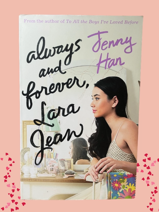 Always and Forever, Lara Jean, Jenny Han - 
