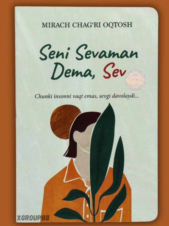 Seni sevaman dema, Sev, His ettir, Senga o'xshashi yo'q. Mirach Chag'ri Oqtosh - 