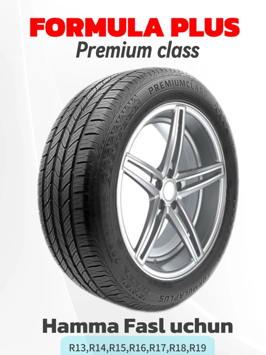 Avtomobil shinalari FormulaPlus premiumclass o'lchami: R13,R14,R15,R16,R17,R18,R19 4ta - 
