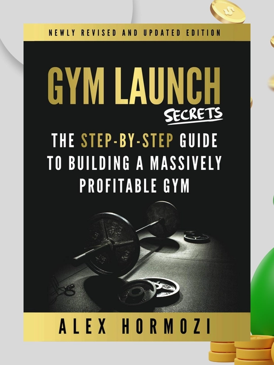 Kitob, Gym Launch Secrets, Alex Hormozi - 