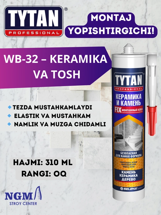 TYTAN montaj uchun elimlari, suyuq mihlar