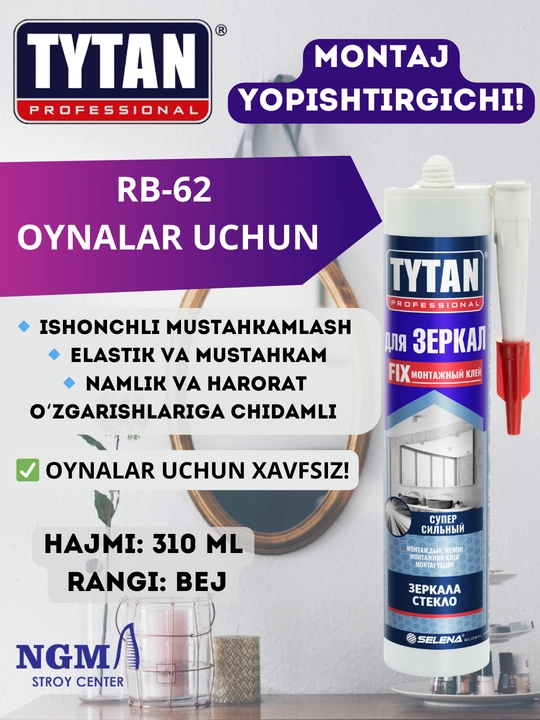TYTAN montaj uchun elimlari, suyuq mihlar