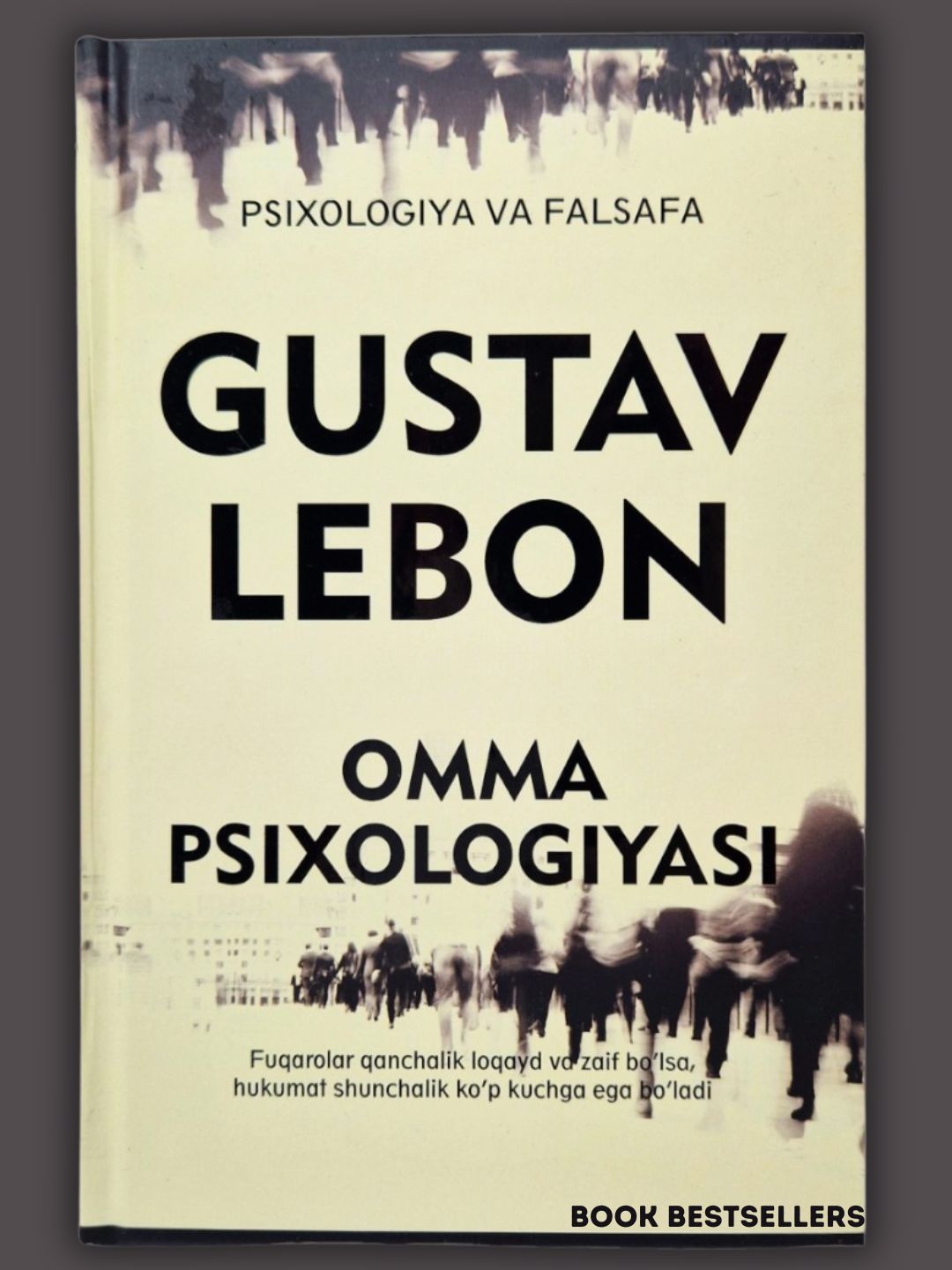 Omma psixologiyasi — Gustav Lebon, jamoaviy xulq va ijtimoiy ta’sir haqida - 