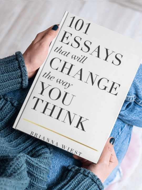 101 ESSAYS that will CHANGE the way YOU THINK, Brianna Wiest - 