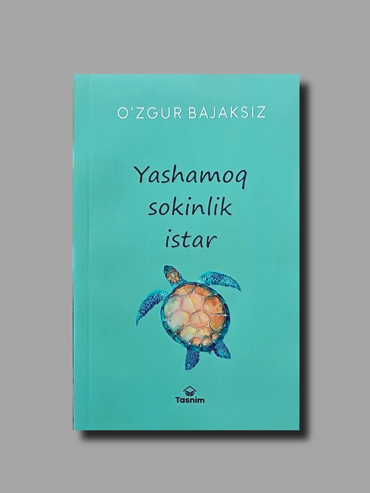 Yashamoq sokinlik istar, O'zgur Bajaksiz - 