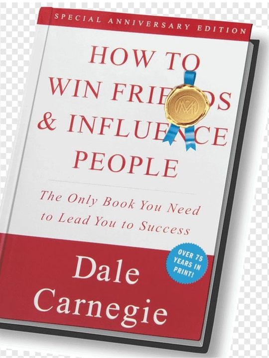 DALE CARNEGIE. How to Win Friends and Influence People