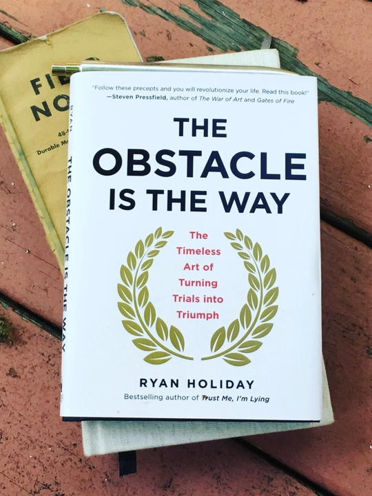The obstacle is the way, Ryan Holiday