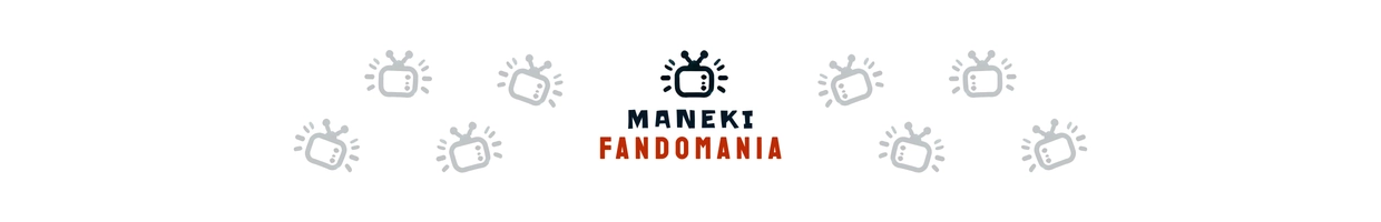 Maneki Fandomania
