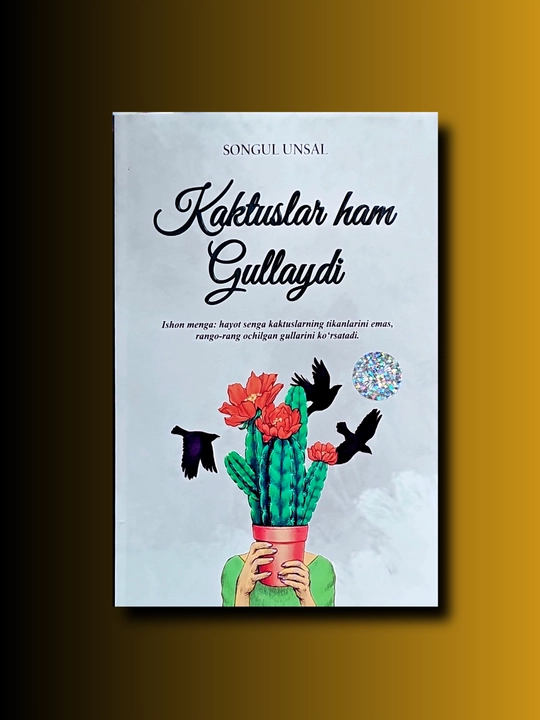 Kaktuslar ham gullaydi - 