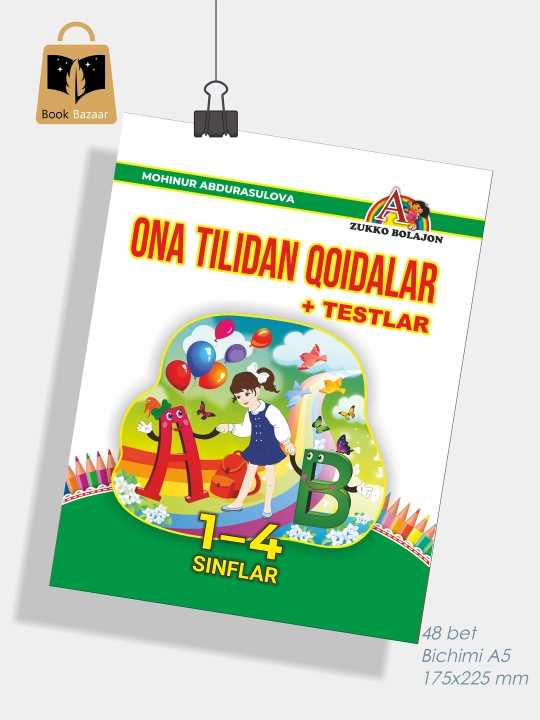 "Ona tilidan qoidalar" — Toza nutq aniq fikr, go‘zal yozuv poydevori shu yerdan boshlanadi - 