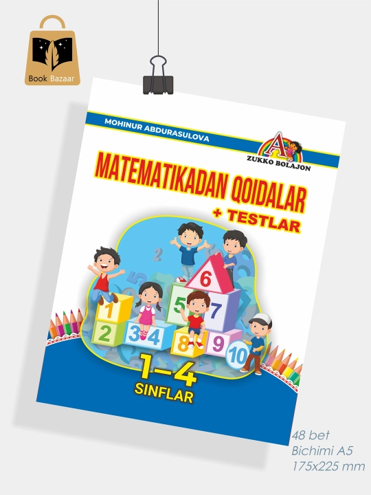 "Matematikadan qoidalar" — Farzandingizning birinchi raqamli dovoni shu sahifalarda!+test - 