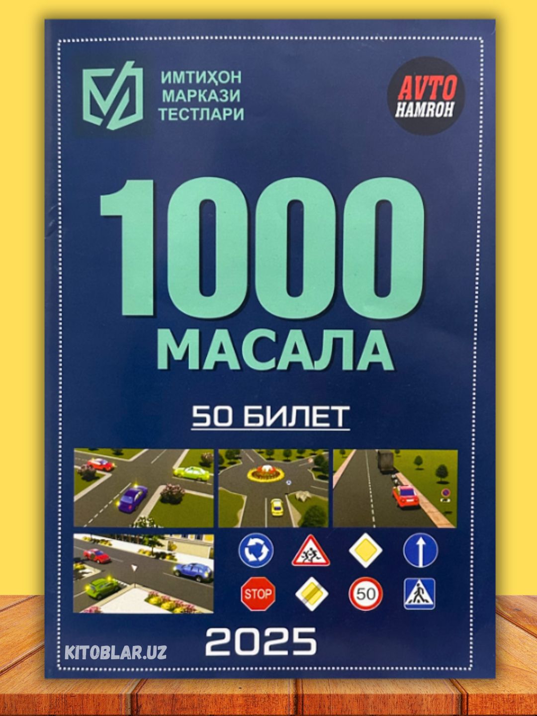 Avtomaktab uchun kitoblar — Avto daftar, 1000 masala, Yo‘l harakati qoidalari, variantlar - 