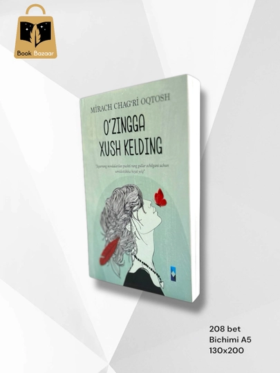 “O‘zingga xush kelding”  Eng uzoq safar o‘z ichingga qilgan sayohatdir