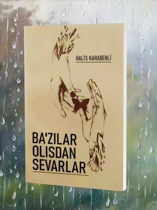 Ba’zilar olisdan sevarlar, Halis Karabenli - 