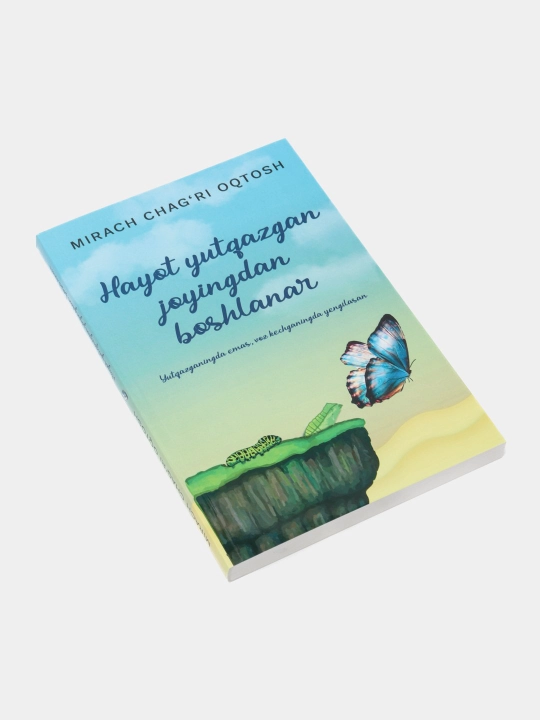Kitob: "Hayot yutqazgan joyingdan boshlanar", Mirach Chag'ri Oqtosh
