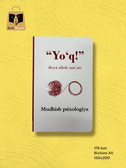 "Yo‘q" deyish san’ati. O‘zingizni himoya qilishning eng yaxshi usuli