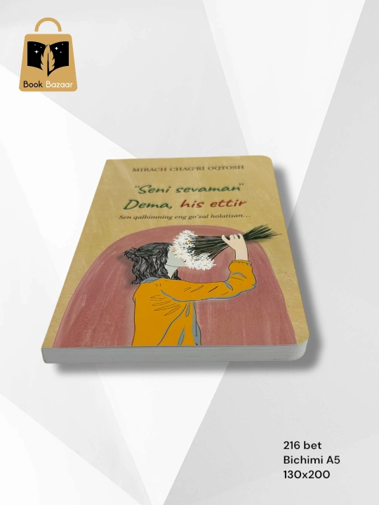 “Seni sevaman dema, His ettir” Mirach Chag‘ri Oqtosh — So‘zlardan kuchliroq tuyg‘ular bor