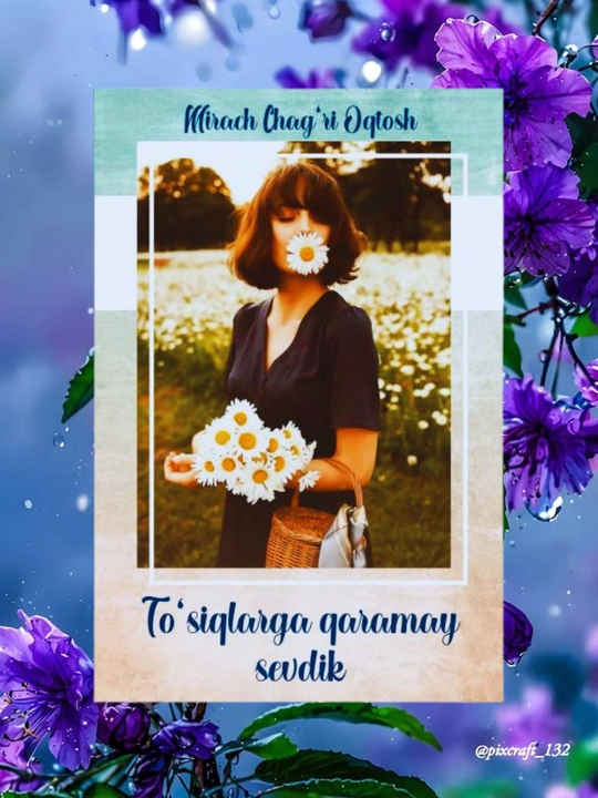 To‘siqlarga qaramay sevdik, Mirach Chag‘ri Oqtosh - 