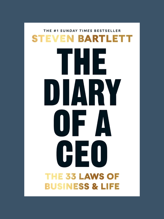 The diary of a CEO. The 33 laws of business and life. Steven Bartlett - 