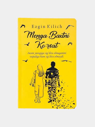 Menga baxtni ko'rsat, Ezgin Kilich - 