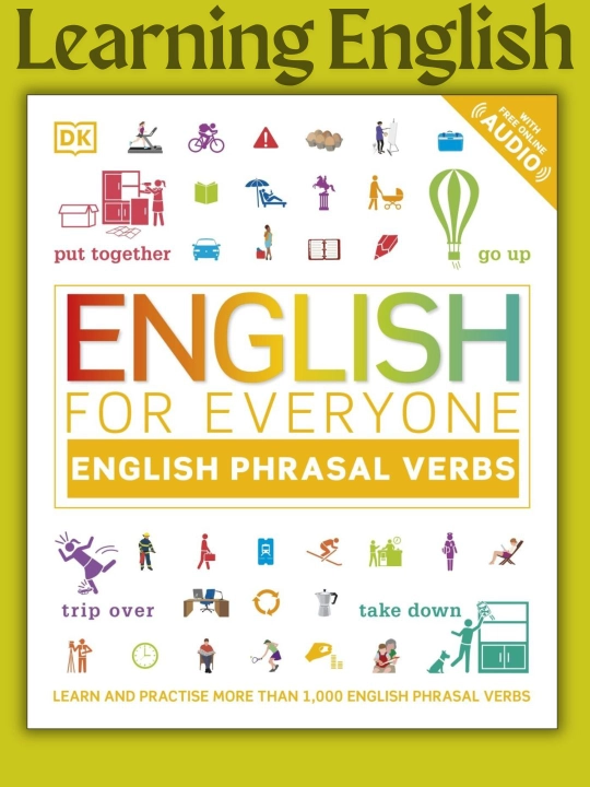 English for everyone Grammar guide, Idioms, Phrasal verbs - 