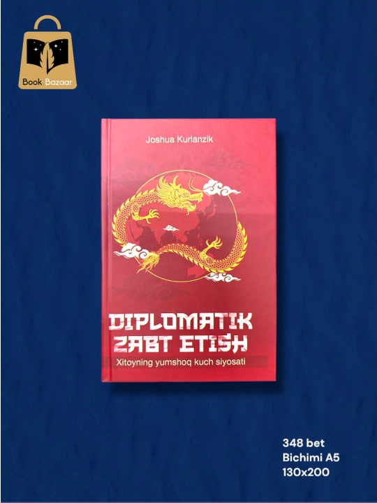 «Дипломатик забт этиш» – Янги давирнинг коринмас кучи хакидаги огохлантирувчи китоб