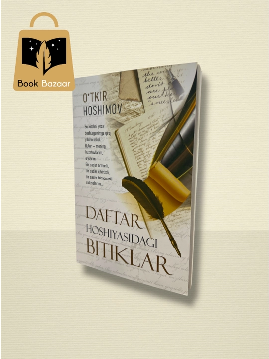 "Daftar hoshiyasidagi bitiklar" O`tkir Hoshimov fikr va donolik bir kitobda jamlangan!