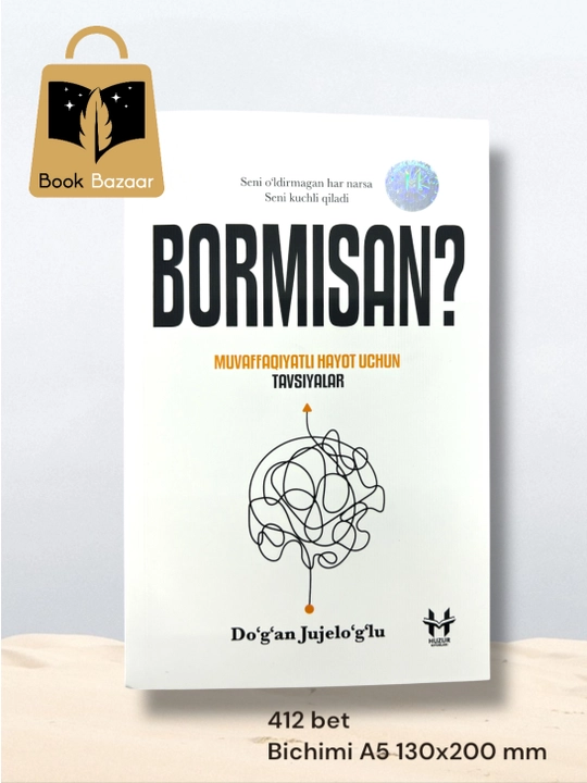 Bormisan?, Do`g`an Jujelo`g`lu – hayotda bor bo‘lishni o‘rgatadigan ilhomli kitob - 