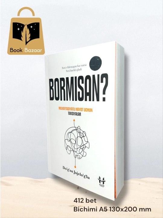 Bormisan?, Do`g`an Jujelo`g`lu – hayotda bor bo‘lishni o‘rgatadigan ilhomli kitob