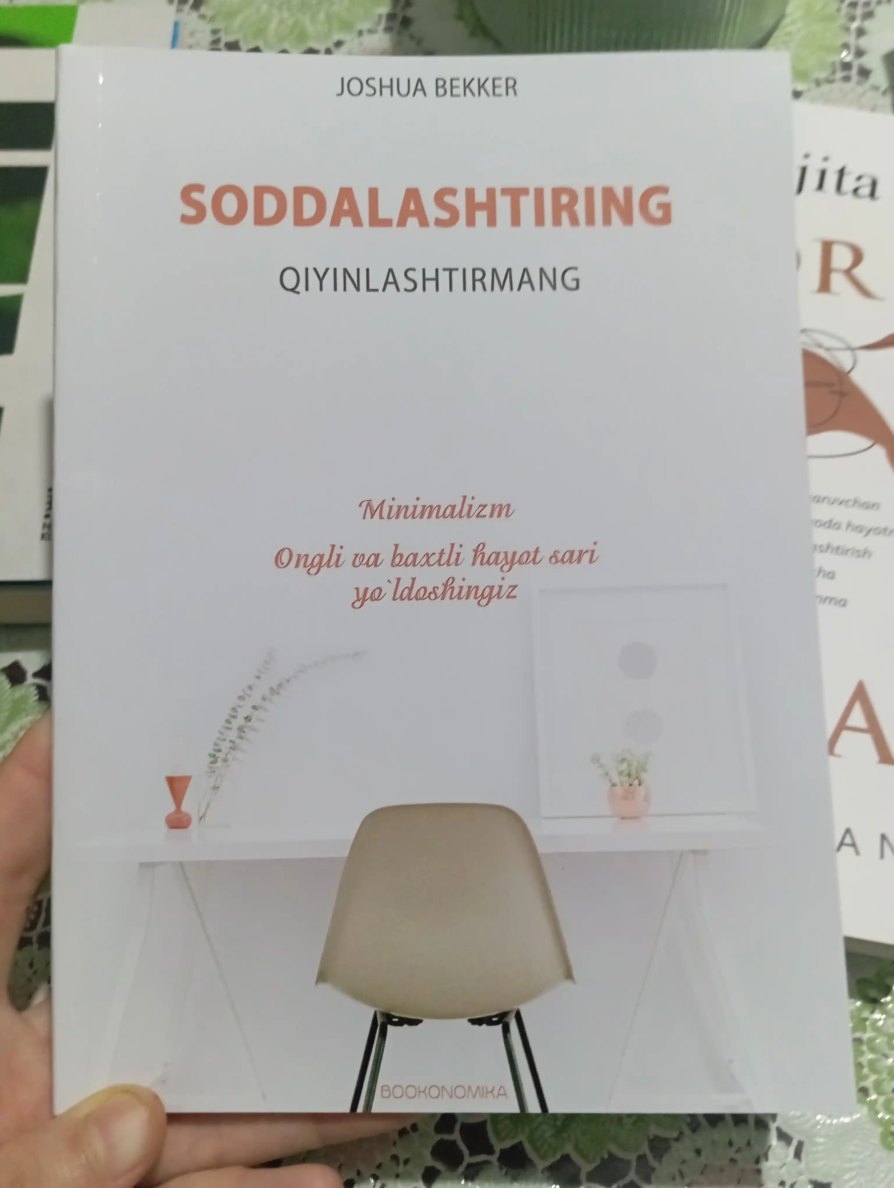 Joshua Bekker - Minimalizm - hayotni soddalashtirish san'ati
