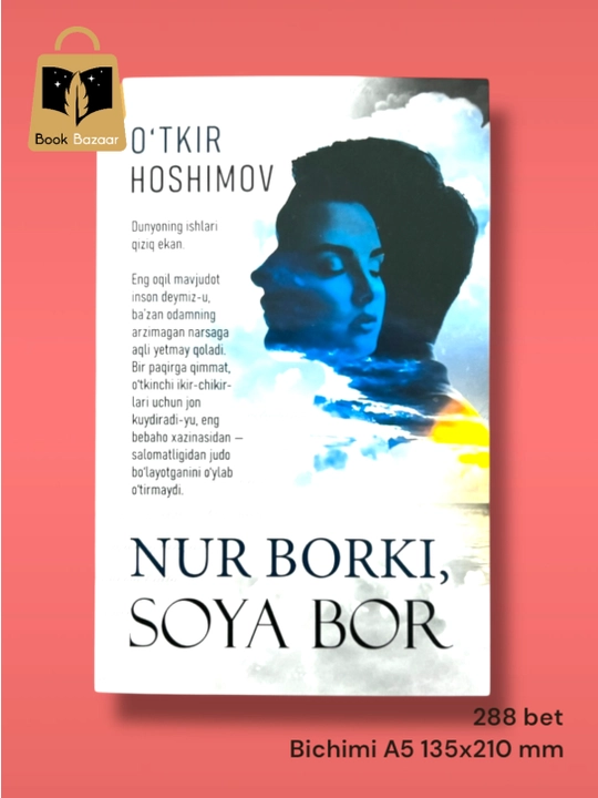 Nur borki, soya bor, O`tkir Hoshimov - 