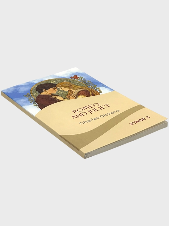 Romeo and Juliet, Charles Dickens, Stage 2