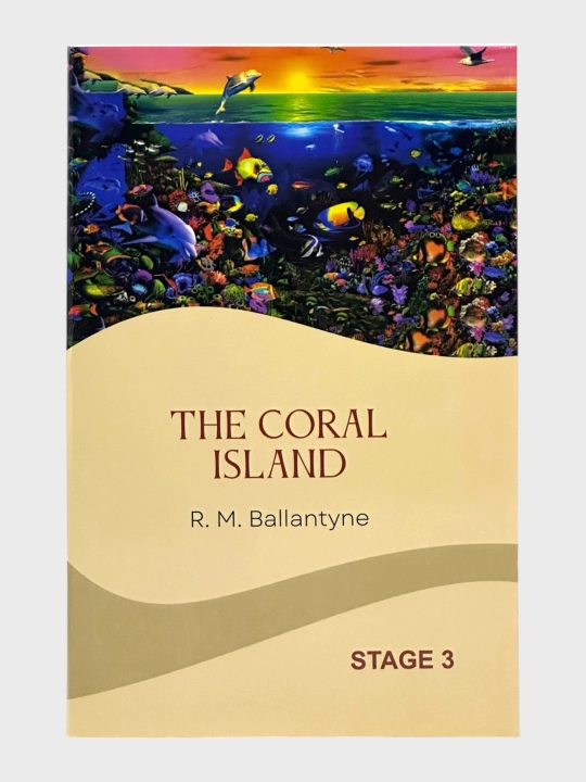 The Coral Island, R. M. Ballantyne, Stage 3 - 