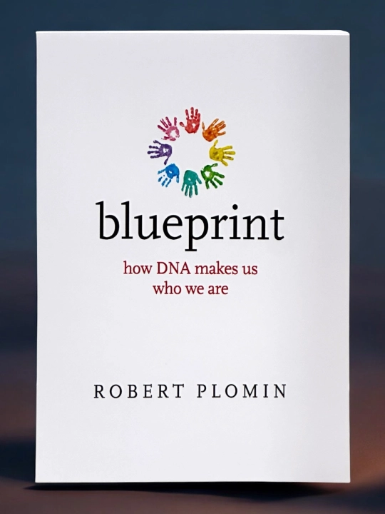 Blueprint: How DNA Makes Us Who We Are Robert Plomin - 