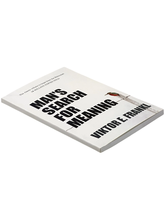 Man's Search For Meaning - Victor E. Frankl