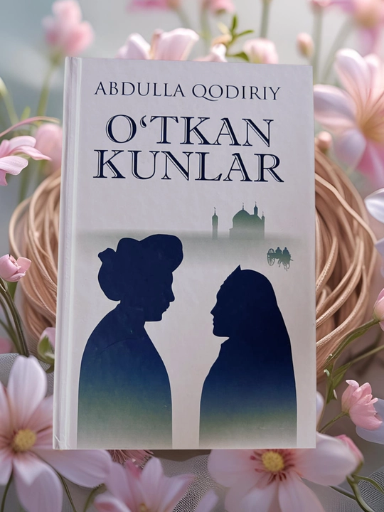 O‘TKAN KUNLAR, Abdulla Qodiriy - 