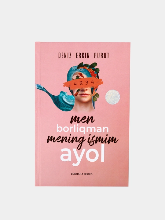 Мен борлиқман Менинг исмим аёл - 