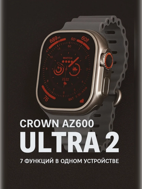 CROWN AZ600 ULTRA 2 — faol va zamonaviy odamlar uchun aqlli soat