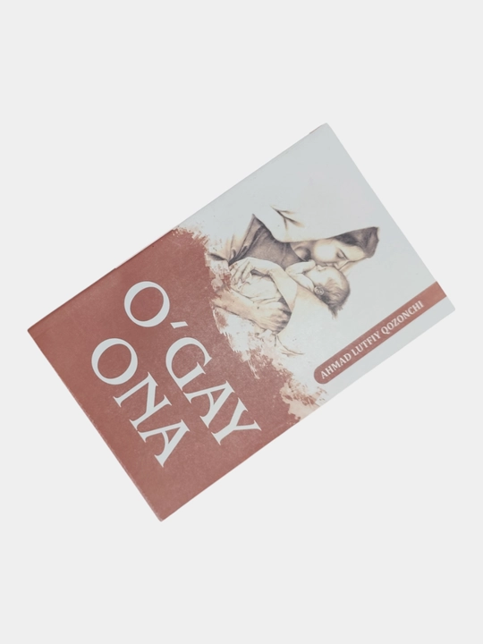 O'gay ona - Ahmad Lutfiy Qozonchi