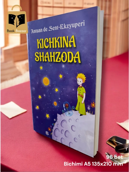 Кичкина шазода. Антуан де Сент-Экзюпери