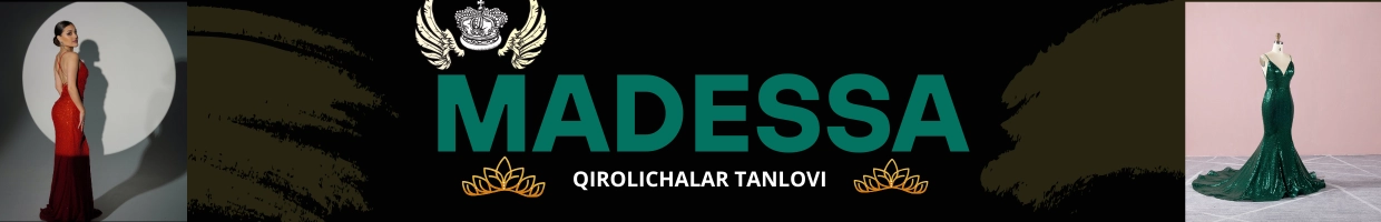 MADESSA( qirolichalar tanlovi)