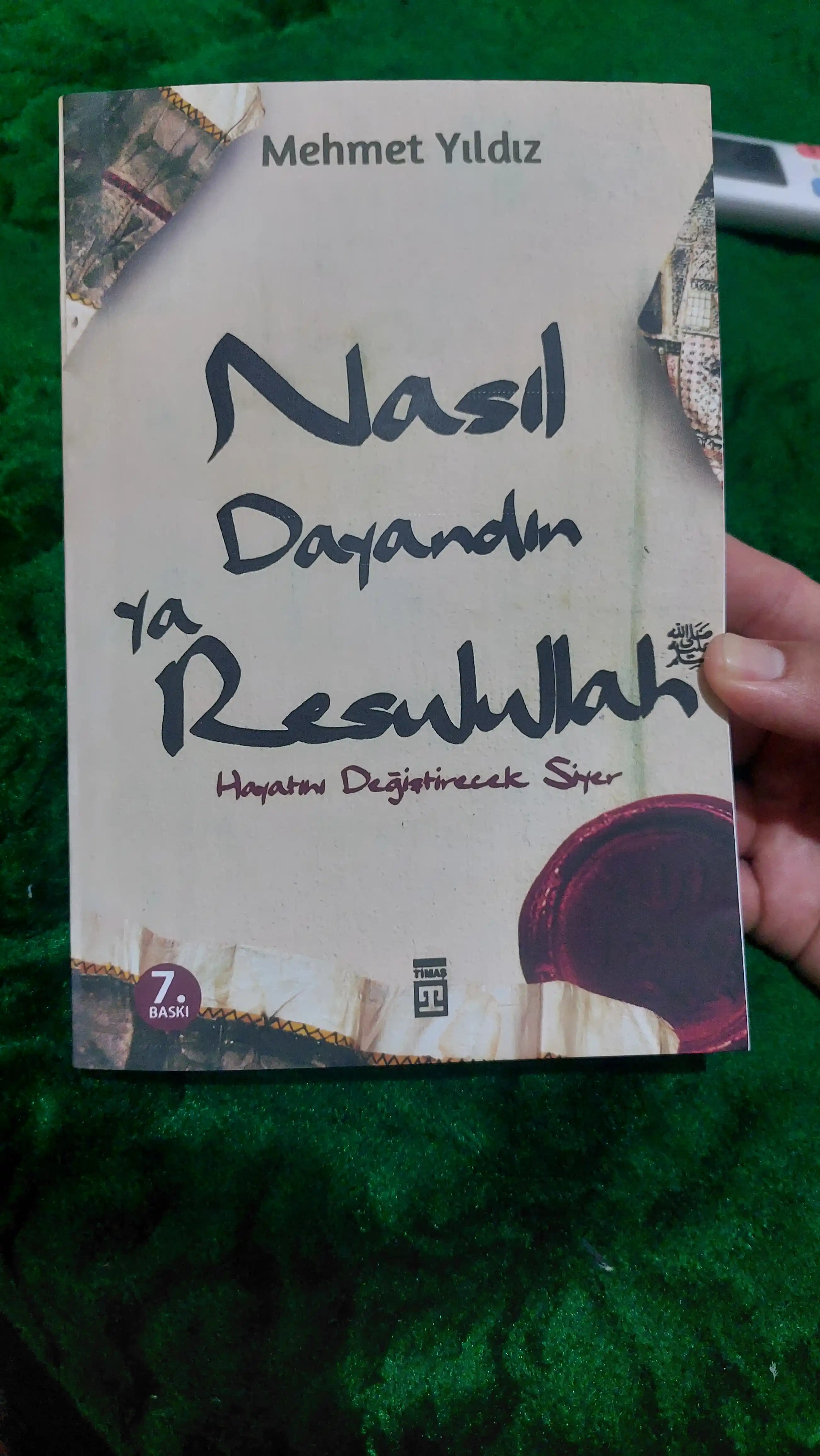 Nasıl Dayandın Ya Resulullah – Mehmet Yıldız – Timaş Yayınları