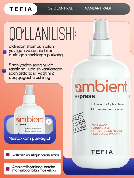Splesh maska 5 sekund sochlarni bir zumda o'zgartirish uchun, TEFIA AMBIENT, professional