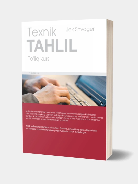 Kitob. Texnik Tahlil, to'liq kurs, Jek Shvager, 6-nashr, o'zbek tilida