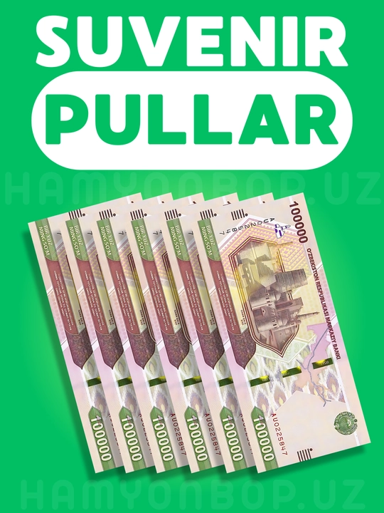 Suvenir pullar, so‘m va dollar kupyuralari, 50 ming, 100 mimg, 200 ming, 50$, 100$ - 