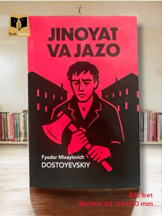 Fyodor Dostoyevskiy, Jinoyat va jazo, o‘zbek tilida - 