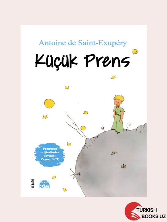 Kuchuk Prens, Antoine de Saint-Exupery - 