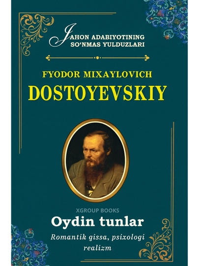 Oydin tunlar — Fyodor Mixaylovich Dostoyevskiy, romantik qissa