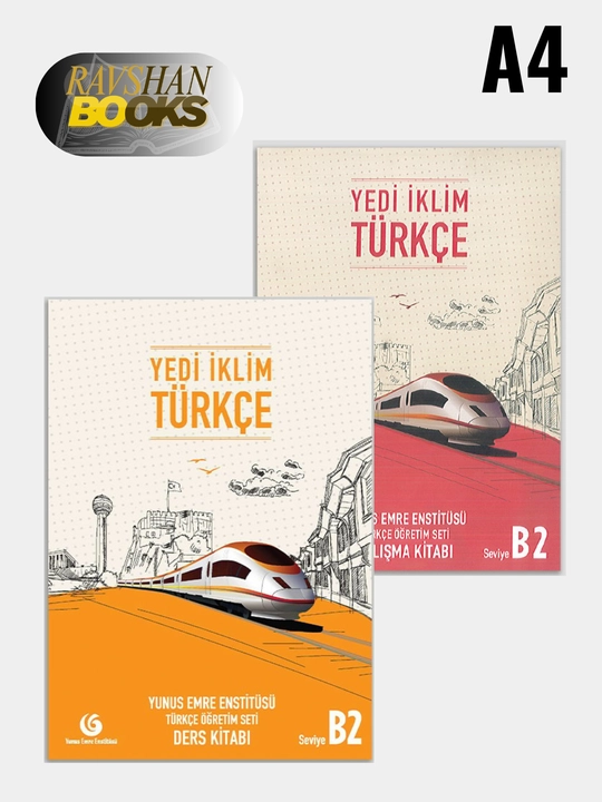 Yedi Iklim Turkce. A1, A2, B1, B2, C1. Mashq daftari va turk tilidagi darslik kitobi, A4
