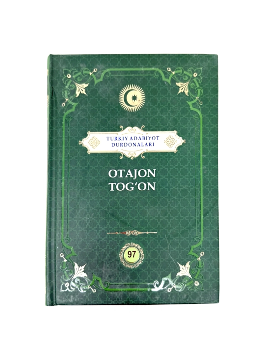 Otajon Tog'on "Turkiy adabiyot durdonalari" to‘plami